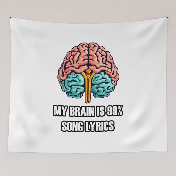 Item preview, My Brain Is 99% Song Lyrics 2 designed and sold by Tom-Johnson.