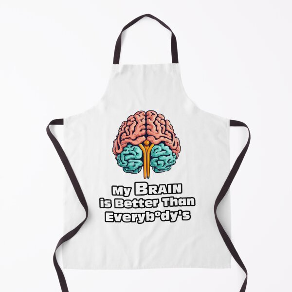 Item preview, My Brain is Better Than Everybody's 3 designed and sold by Tom-Johnson.