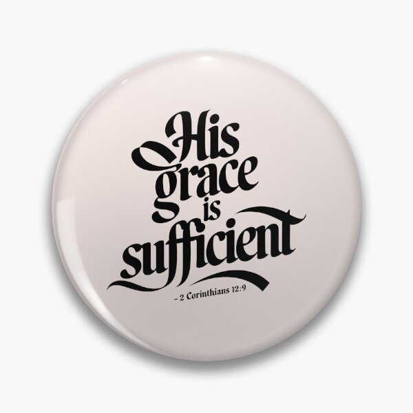 Item preview, His Grace is Sufficient 2 Corinthians 12:9 | Inspirational Calligraphy Christian Bible Verse Art designed and sold by  KnitLuv.