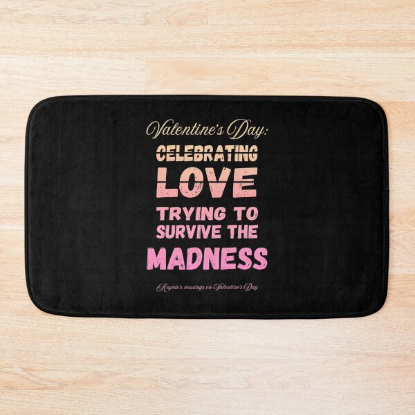 Item preview, Survive The Madness | Cynic Valentine's Day designed and sold by ObsidianDaz.