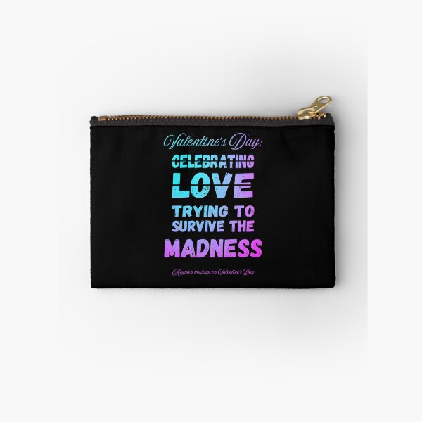 Item preview, Survive The Madness | Cynic Valentine's Day designed and sold by ObsidianDaz.