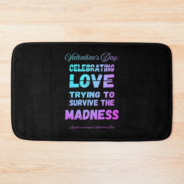 Item preview, Survive The Madness | Cynic Valentine's Day designed and sold by ObsidianDaz.
