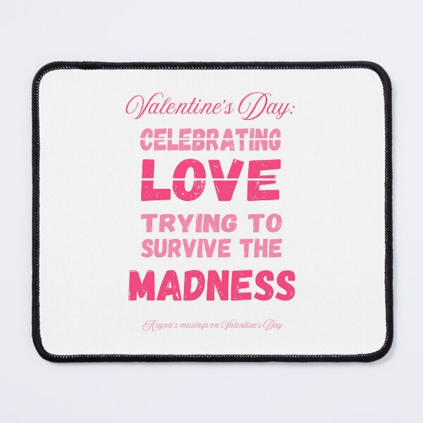 Item preview, Survive The Madness | Anti-Valentine's designed and sold by ObsidianDaz.