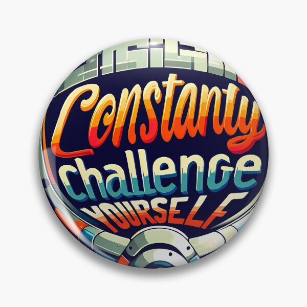 Item preview, Constantly challenge yourself designed and sold by maxmaj.