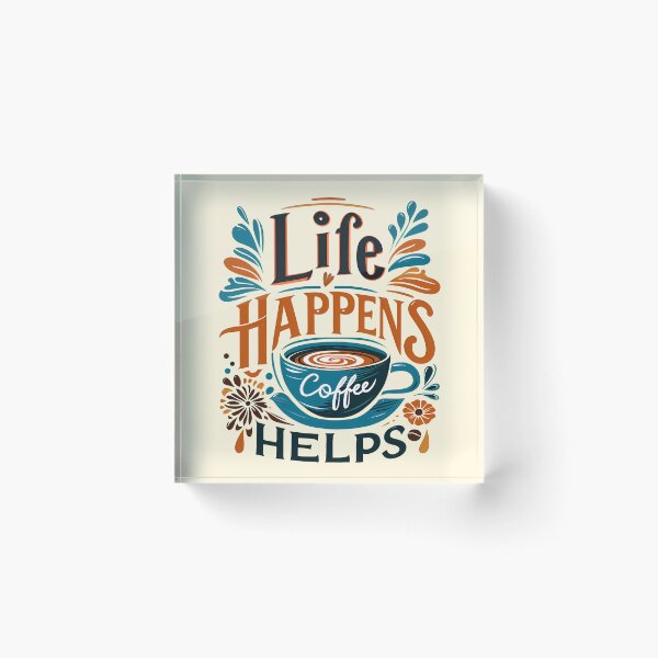 Item preview, Life Happens Coffee Helps designed and sold by maxmaj.