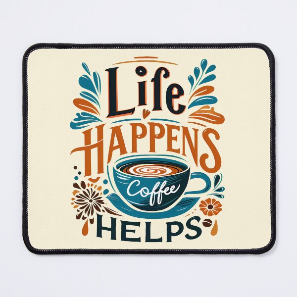 Item preview, Life Happens Coffee Helps designed and sold by maxmaj.