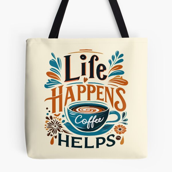 Item preview, Life Happens Coffee Helps designed and sold by maxmaj.