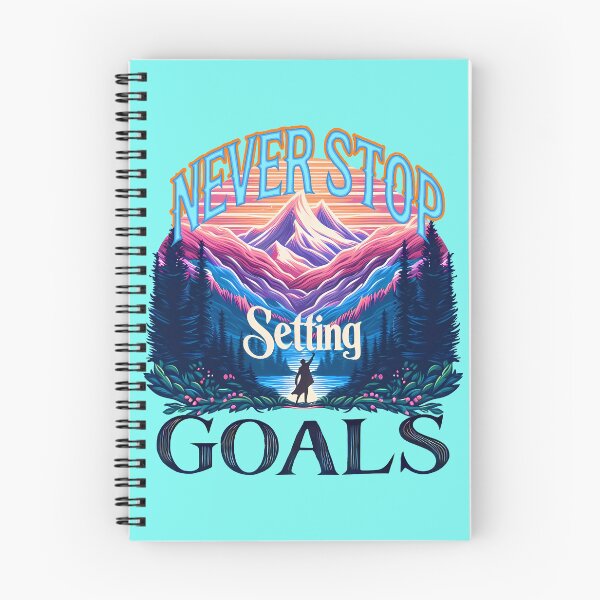 Item preview, Never Stop Setting Goals designed and sold by maxmaj.