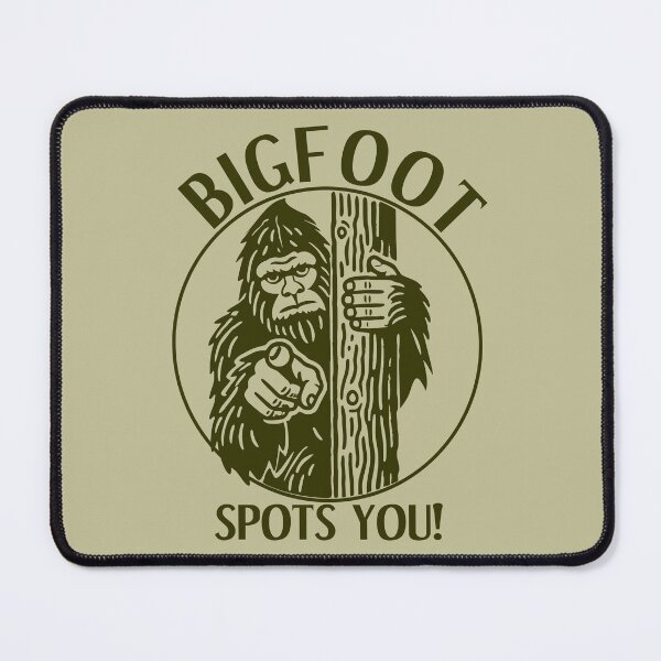 Item preview, You don’t spot Bigfoot. Bigfoot spots you! designed and sold by ReadytoWork.
