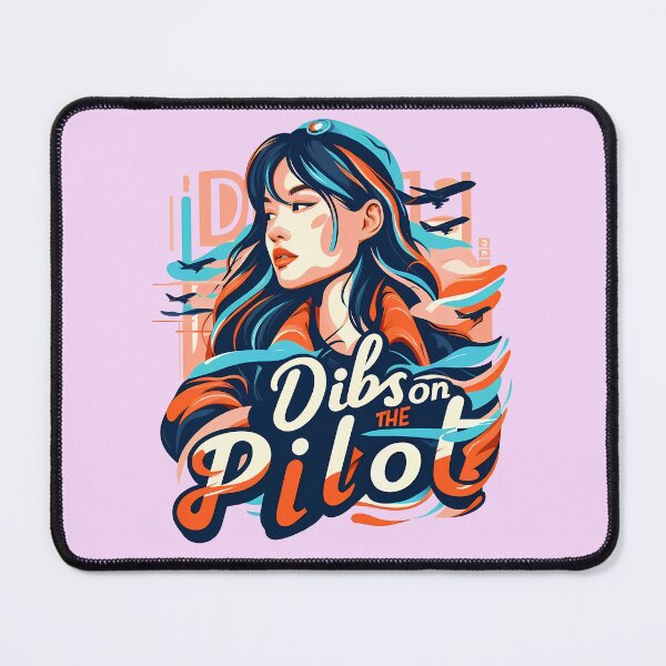 Item preview, Dibs on the Pilot designed and sold by maxmaj.