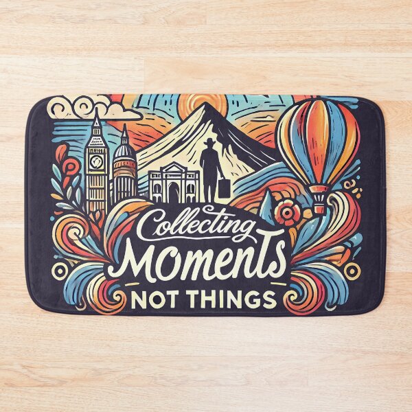 Item preview, Collecting Moments Not Things designed and sold by maxmaj.