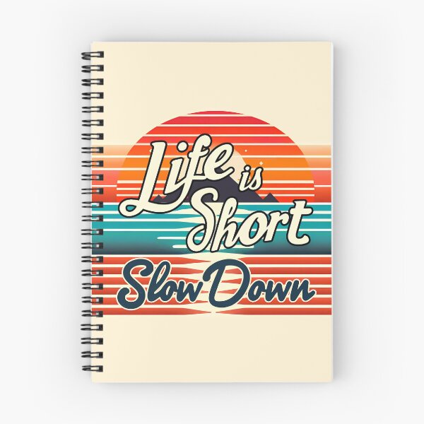 Item preview, Life is short slow down designed and sold by maxmaj.