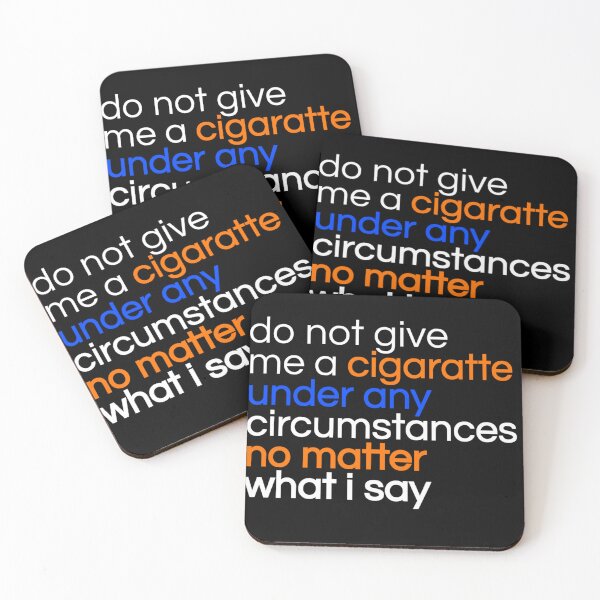 Item preview, Do not give me a cigarette under any circumstances no matter what i say designed and sold by TinysKaden.