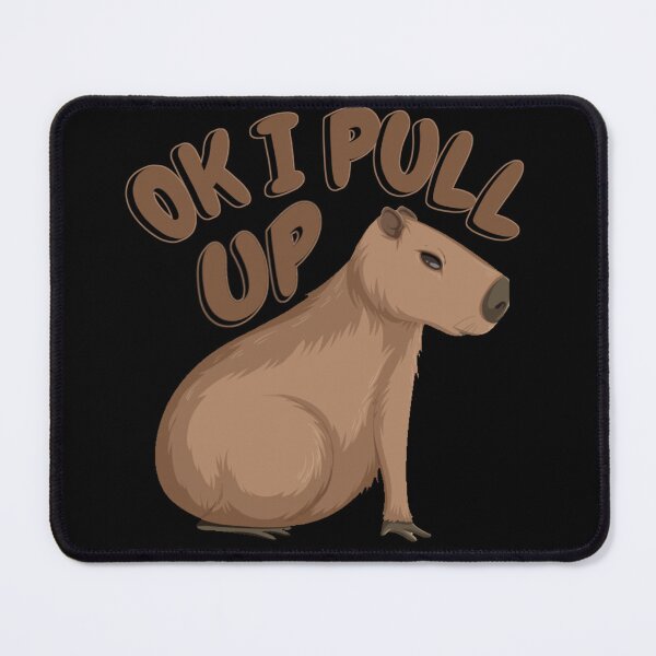 Item preview, Ok I Pull Up - Funny Capybara designed and sold by TinysKaden.