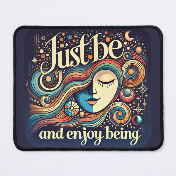 Item preview, Just be and enjoy being designed and sold by maxmaj.