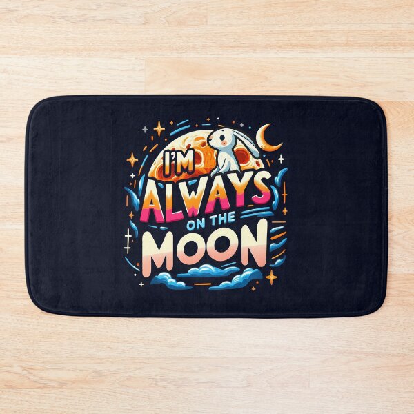 Item preview, I'm Always on the Moon designed and sold by maxmaj.