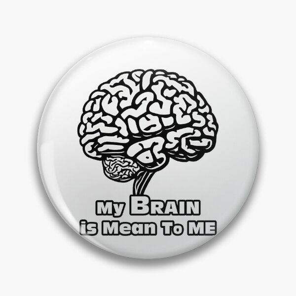 Item preview, My Brain is Mean To Me 2 designed and sold by Tom-Johnson.