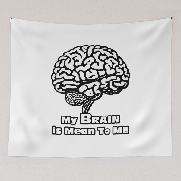 Item preview, My Brain is Mean To Me 2 designed and sold by Tom-Johnson.