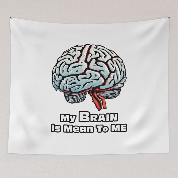 Item preview, My Brain is Mean To Me 3 designed and sold by Tom-Johnson.