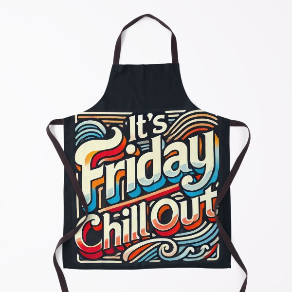 Item preview, It's Friday chill out designed and sold by maxmaj.