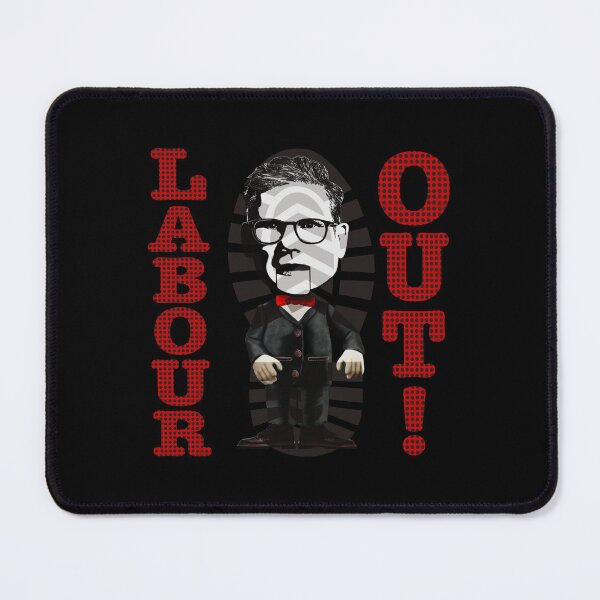 Item preview, Labour Party Out designed and sold by KateVanFloofno1.