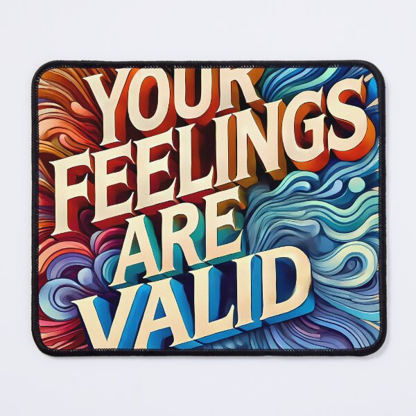 Item preview, Your feelings are valid designed and sold by maxmaj.