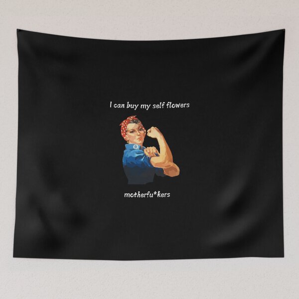 Item preview, I can buy my self flowers motherfu*kers designed and sold by BlissThreads.