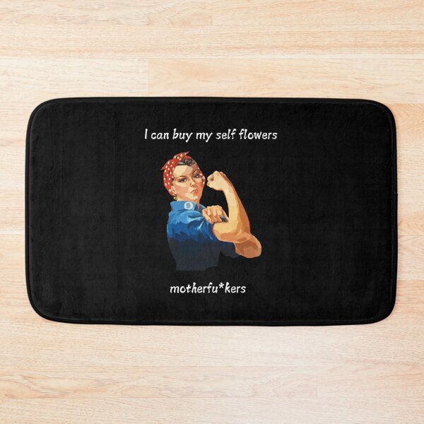 Item preview, I can buy my self flowers motherfu*kers designed and sold by BlissThreads.
