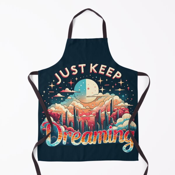 Item preview, Just Keep Dreaming designed and sold by maxmaj.