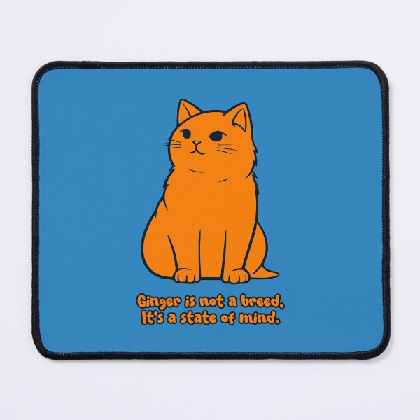Item preview, Ginger is not a breed, It's a state of mind. designed and sold by Drawings Project.
