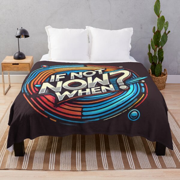 Item preview, If not now when designed and sold by maxmaj.