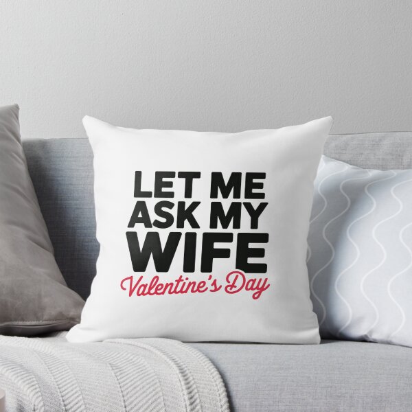 Item preview, Let Me Ask My Wife designed and sold by SignumShop.
