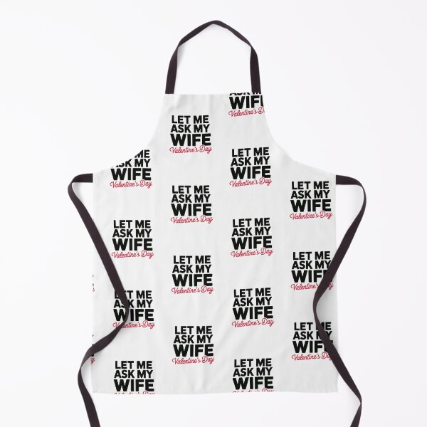 Item preview, Let Me Ask My Wife designed and sold by SignumShop.