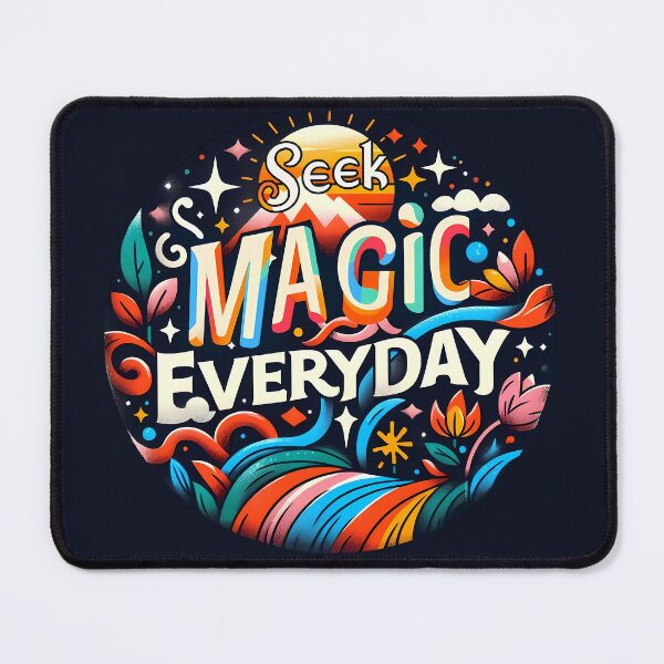 Item preview, Seek Magic Everyday designed and sold by maxmaj.