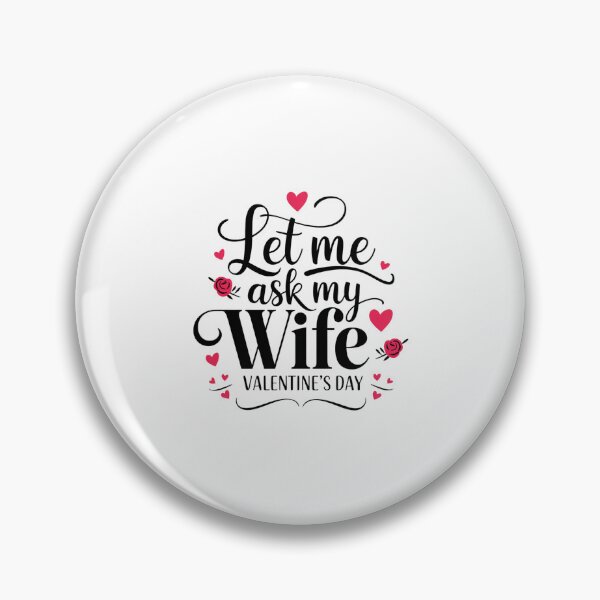 Item preview, Let Me Ask My Wife - Elegant designed and sold by SignumShop.