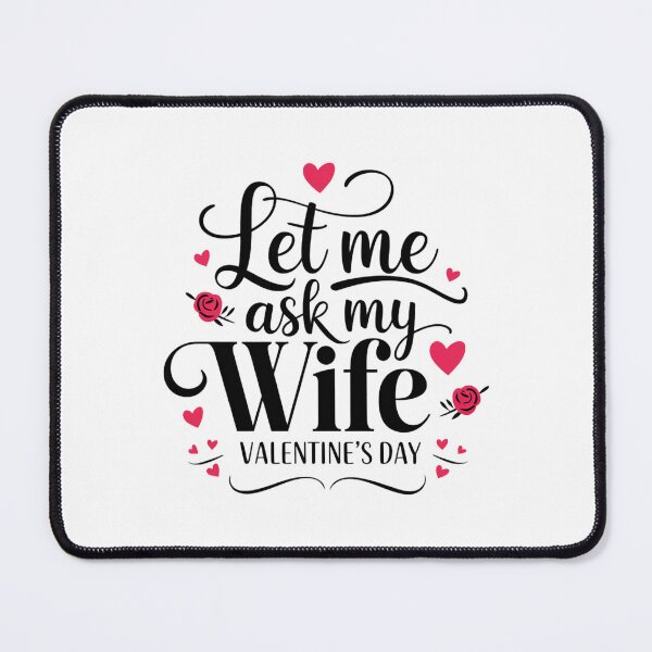 Item preview, Let Me Ask My Wife - Elegant designed and sold by SignumShop.