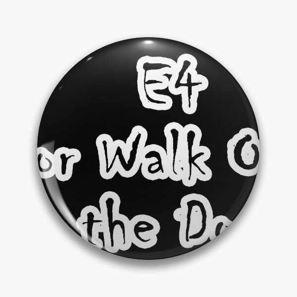Item preview, E4 or Walk Out the Door - Cool Chess Quote Design designed and sold by NamanShop.