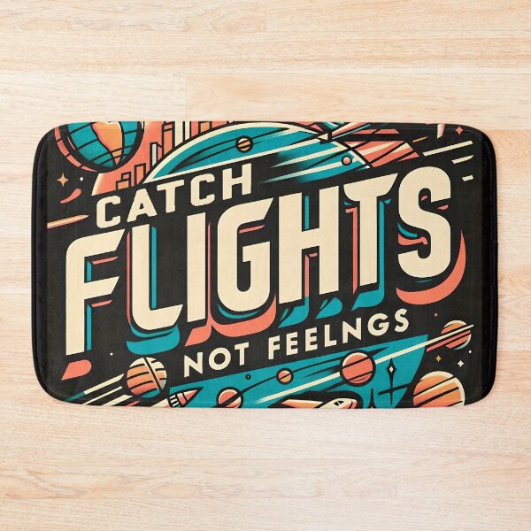 Item preview, Catch flights not feelings designed and sold by maxmaj.