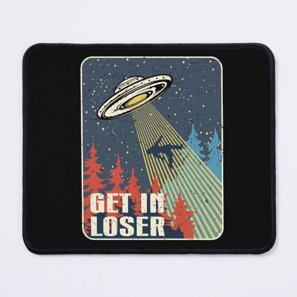 Item preview, ALIEN ABDUCTION - GET IN LOSER designed and sold by PSYNOVA.