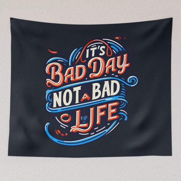 Item preview, bad day not a bad life designed and sold by maxmaj.
