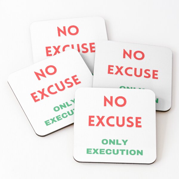 Item preview, No Excuse, Only Execution designed and sold by HELLO TIGER.