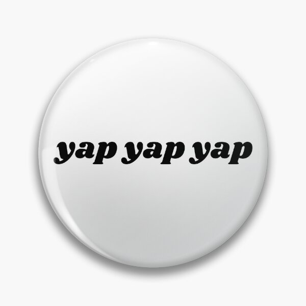 Item preview, yap yap yap funny statement quote designed and sold by shopfromluvv.