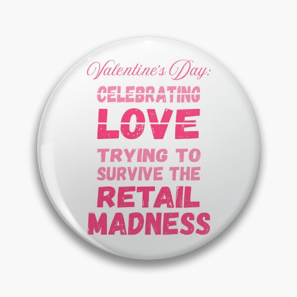 Item preview, Survive The Retail Madness | Anti-Valentine's designed and sold by ObsidianDaz.