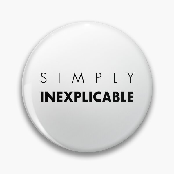 Item preview, SIMPLY INEXPLICABLE, Unique designed and sold by villacreativa.