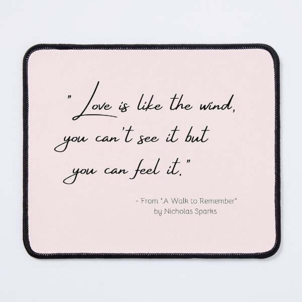 Item preview, A Quote about Love from "A Walk to Remember" by Nicholas Sparks designed and sold by Poemit.