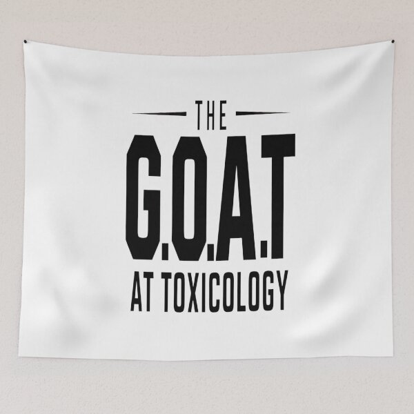 Item preview, The G.O.A.T At Toxicology designed and sold by FanaticB.