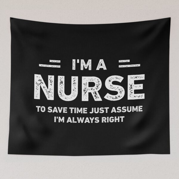 Item preview, I Am A Nurse Funny Nurse designed and sold by RareBunny.