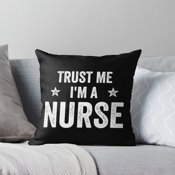 Item preview, Trust Me I'm A Nurse Funny Nurse designed and sold by RareBunny.