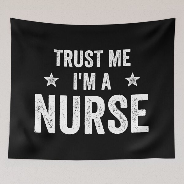 Item preview, Trust Me I'm A Nurse Funny Nurse designed and sold by RareBunny.