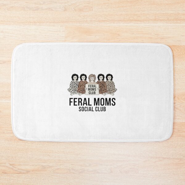 Item preview, Feral Moms Social Club designed and sold by SignumShop.